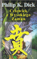 Philip K. Dick The Man in the High Castle cover CZLOWIEK Z WYSOKIEGO ZAMKU